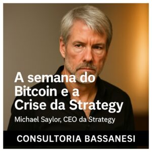 A semana do Bitcoin e a Crise da Strategy